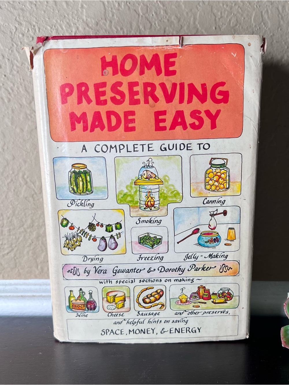 Vintage 1970s Home Preserving Made Easy Cookbook, Canning Pickling Smoking Guide